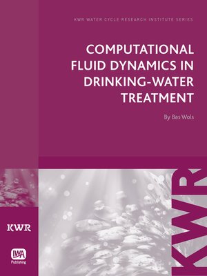 cover image of Computational Fluid Dynamics in Drinking Water Treatment